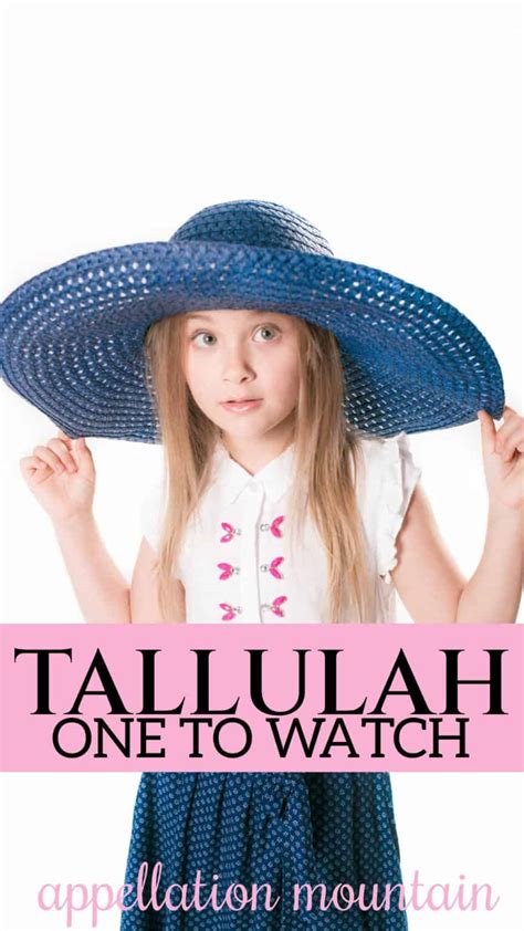 how to spell tallulah|Tallulah: Baby Name of the Day